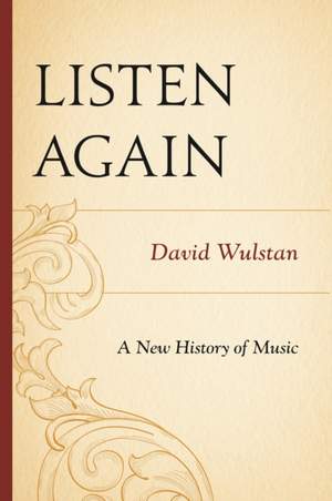 Listen Again: A New History of Music