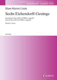 Linde, H: Sechs Eichendorff-Gesänge