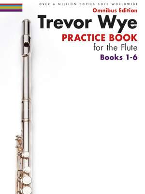 Trevor&#x20;Wye&#x20;Practice&#x20;Book&#x20;for&#x20;the&#x20;Flute&#x20;Books&#x20;1-6