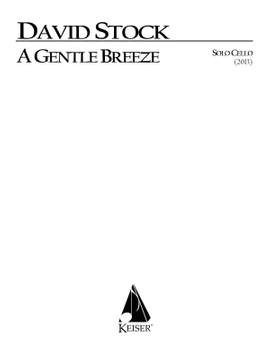 David Stock: A Gentle Breeze for Solo Cello