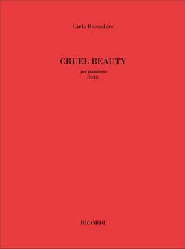 Carlo Boccadoro: Cruel Beauty (2011)