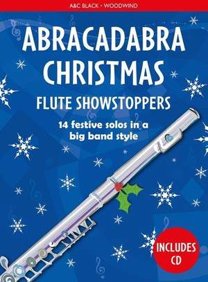 Abracadabra Woodwind - Abracadabra Christmas: Flute Showstoppers