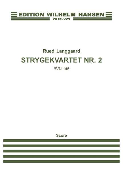 Rued Langgaard: String Quartet No. 2