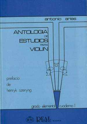 Antonio [Padre] Arias: Antología de Estudios para Violín Vol. 1