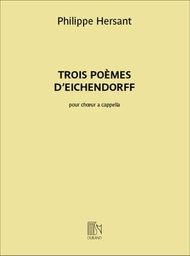 Philippe Hersant: 3 Poemes D'Eichendorff