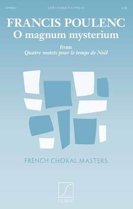Francis Poulenc: O Magnum Mysterium