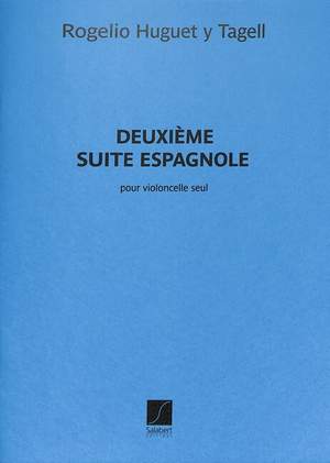 Rogelio Huguet y Tagell: Deuxième Suite Espagnole