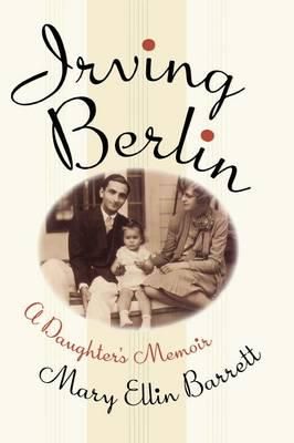 Irving Berlin: A Daughter's Memoir