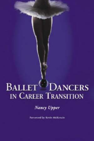 Ballet Dancers in Career Transition: Sixteen Success Stories