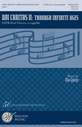 Ola Gjeilo: Ubi Caritas II: Through Infinite Ages
