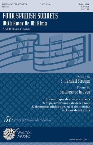 Garcilaso de la Vega_Z. Randall Stroope: Four Spanish Sonnets