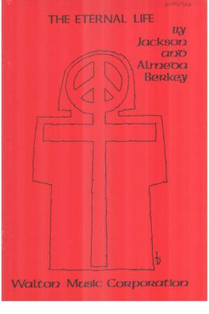 Almeda Berkey_Jackson Berkey: The Eternal Life