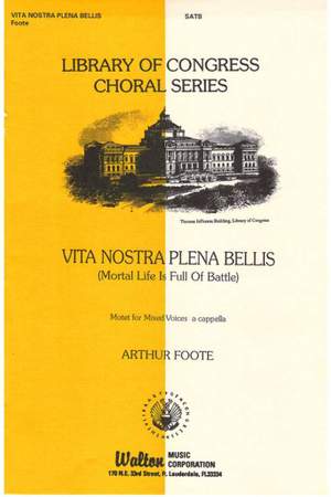 Alain de Lille_Arthur Foote: Vita Nostra Plena Bellis