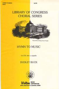 Dudley Buck: Hymn to Music