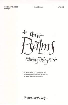 Edwin Fissinger: Make Haste, O God