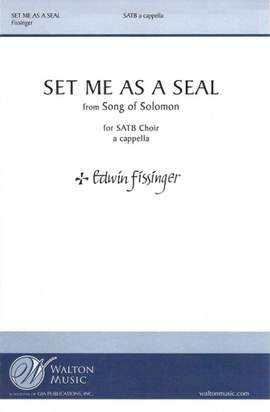 Edwin Fissinger: Set Me as a Seal