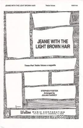Stephen Foster: Jeanie with the Light Brown Hair
