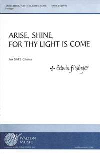 Edwin Fissinger: Arise, Shine, for Thy Light Is Come