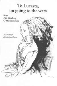 Colonel Lovelace_Nils Lindberg: To Lucasta, on Going to the Wars