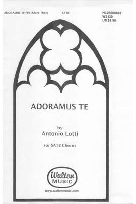 Antonio Lotti: Adoramus Te