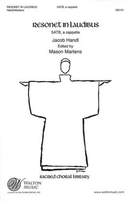 Jacob Handl: Resonet in Laudibus