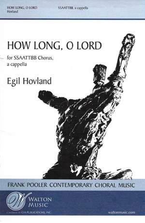 Egil Hovland: How Long, O Lord