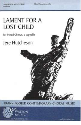 Jere Hutcheson: Lament for a Lost Child