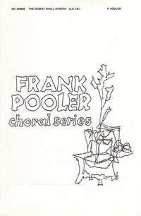 Frank Pooler: The Desert Shall Rejoice