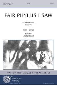 John Farmer: Fair Phyllis I Saw