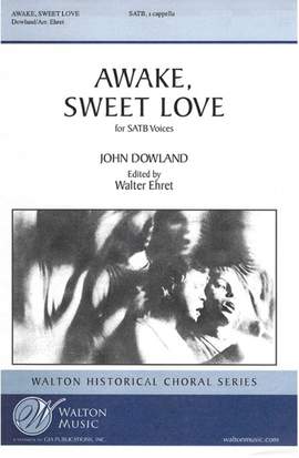 John Dowland: Awake, Sweet Love