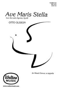 Otto Olsson: Ave Maris Stella (from Six Latin Hymns)
