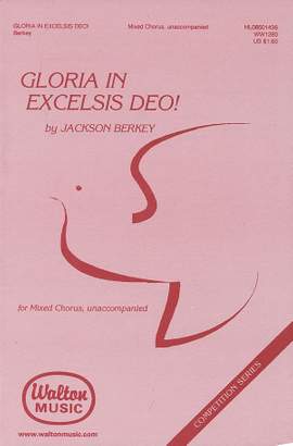 Jackson Berkey: Gloria in Excelsis Deo!