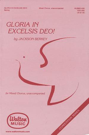 Jackson Berkey: Gloria in Excelsis Deo!