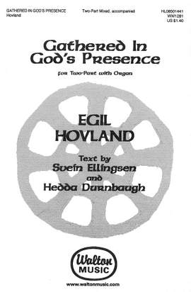 Egil Hovland: Gathered in God's Presence