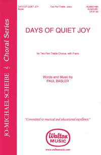 Paul Basler: Days of Quiet Joy