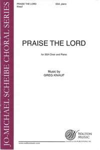 Greg Knauf: Praise the Lord (Psalm 148)