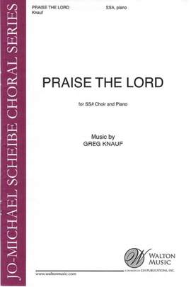 Greg Knauf: Praise the Lord (Psalm 148)