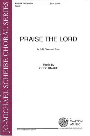 Greg Knauf: Praise the Lord (Psalm 148)