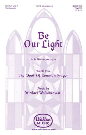 Michael Wolniakowski: Be our Light