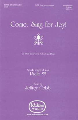 Jeffrey Cobb: Come, Sing for Joy!