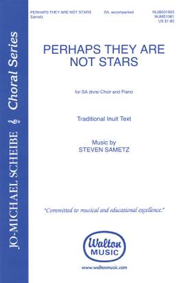 Steven Sametz: Perhaps They Are Not Stars
