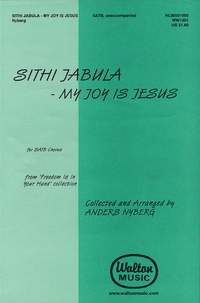 Anders Nyberg: Sithi Jabula (My Joy Is Jesus)