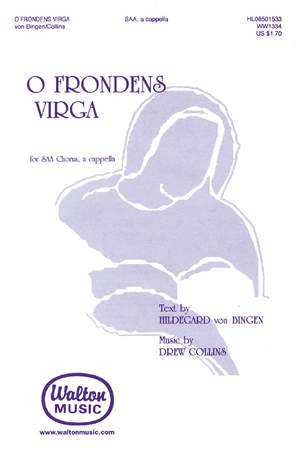 Drew Collins_Hildegard von Bingen: O Frondens Virga