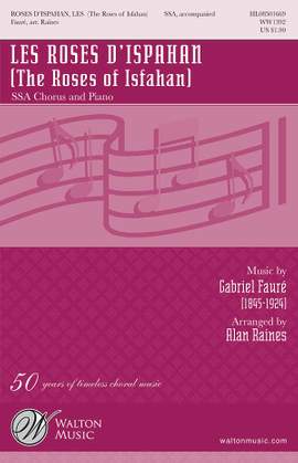 Gabriel Fauré: Les Roses d'Ispahan