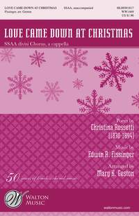 Edwin Fissinger: Love Came Down At Christmas