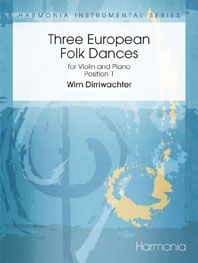 Wim Dirriwachter: Three European Folk Dances for violin and piano
