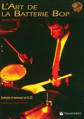 John Riley: L'Art de la Batterie Bop