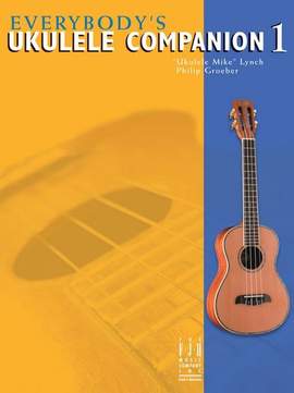 Philip Groeber_Ukulele Mike Lynch: Everybody's Ukulele Companion