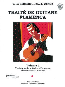 Herrero/Worms: Traité guitare flamenca Vol.1 - Technique de la guitare flamenca