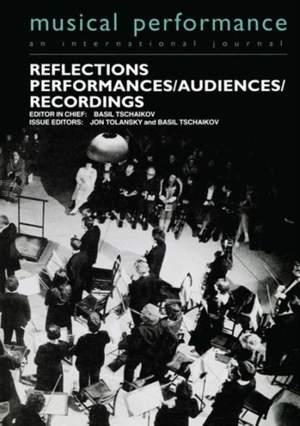 Reflections: Performers/Audiences/Recordings
